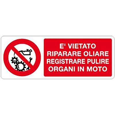 Cartello Divieto Non Riparare Regolare Organi In Moto 350×125