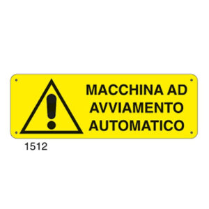 Cartello Pericolo Macchina Ad Avviamento Automatico 350×125
