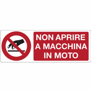 Cartello Non Aprire A Macchina In Moto 350×125